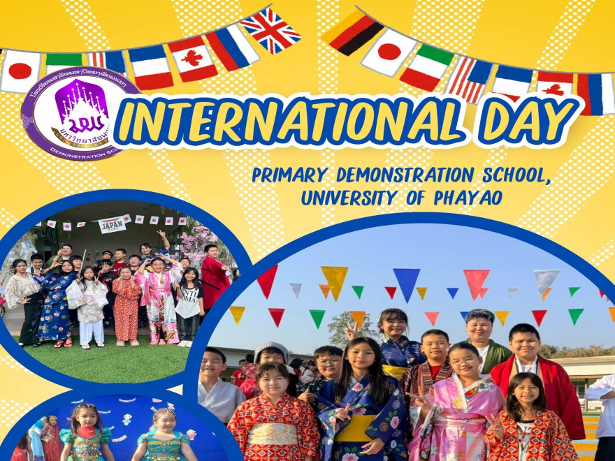 กิจกรรม International Day เปิดโลกการเรียนรู้สู่วัฒนธรรมนานาชาติ